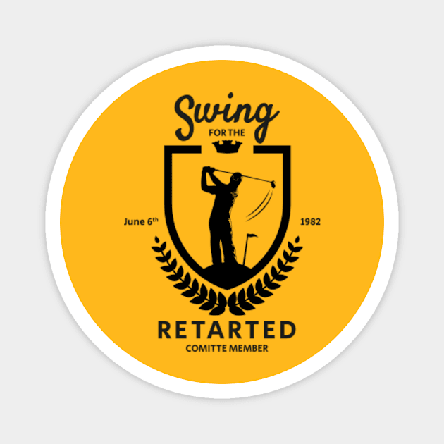 swing for the retarted - funny golf sayings Magnet by SUMAMARU